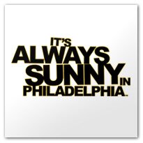 It's Always Sunny in Philadelphia